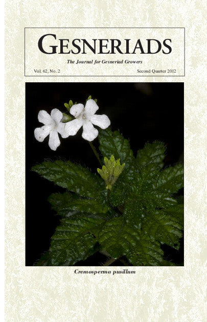 GESNERIADS Vol. 62, No 2 Second Quarter 2012