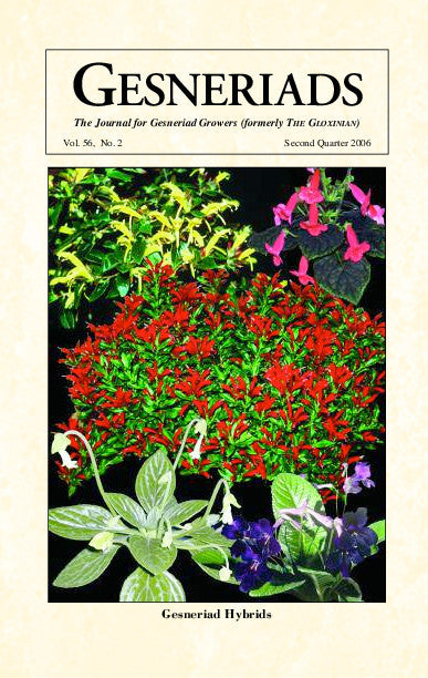GESNERIADS Vol. 56, No 2 Second Quarter 2006