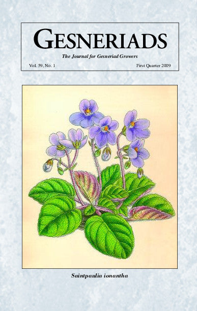 GESNERIADS Vol. 59, No 1 First Quarter 2009