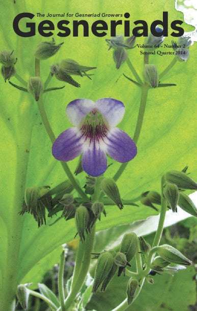 GESNERIADS Vol. 64, No 2 Second Quarter 2014