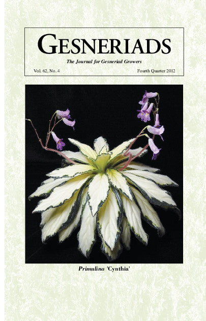 GESNERIADS Vol. 62, No 4 Fourth Quarter 2012
