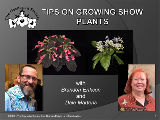Webinar: Tips on Growing Show Plants with Brandon Erikson and Dale Martens*